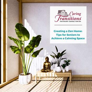 Creating a Zen Home: Tips for Seniors to Achieve a Calming Space